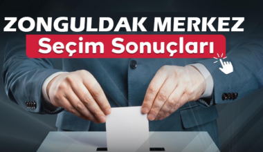 Zonguldak Merkez Seçim Sonuçları 2024